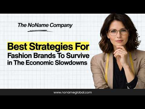 Fashion Brands To SurviveBest Strategies Forin The Economic Slowdowns